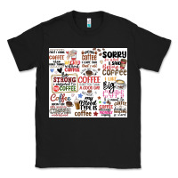 Funny Coffee Quotes Classic Tee | Teevron