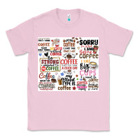 Bubblegum Pink funny coffee quotes Classic Tee - MaliasSmallBusiness