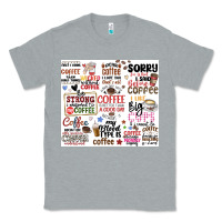 Heather Grey funny coffee quotes Classic Tee - MaliasSmallBusiness