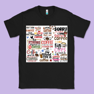 Classic Tee funny coffee quotes