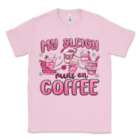 Bubblegum Pink my sleigh runs on coffee Classic Tee - MaliasSmallBusiness