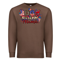 Chestnut Boom boom Mama 4th of july Premium Sweatshirt - CowGirlArtShop