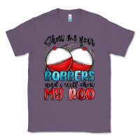Lavender show me your bobbers and i will show my rod Classic Tee - MaliasSmallBusiness