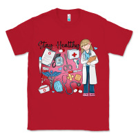 Red stay healthy nurse Classic Tee - MaliasSmallBusiness