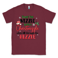 Burgundy twas the nizzle  before christmizzle Classic Tee - MaliasSmallBusiness