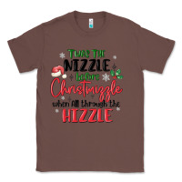 Chestnut twas the nizzle  before christmizzle Classic Tee - MaliasSmallBusiness