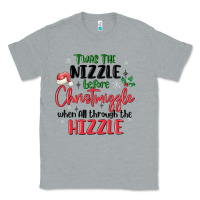 Heather Grey twas the nizzle  before christmizzle Classic Tee - MaliasSmallBusiness