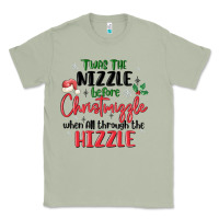 Matcha twas the nizzle  before christmizzle Classic Tee - MaliasSmallBusiness