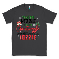 Smoke twas the nizzle  before christmizzle Classic Tee - MaliasSmallBusiness