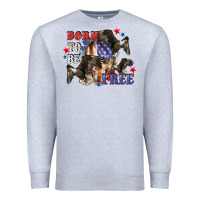 Heather Grey Born to be free 4th of july Premium Sweatshirt - CowGirlArtShop