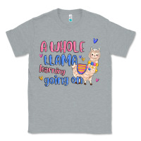 Heather Grey a whole llama learning going on Classic Tee - MaliasSmallBusiness