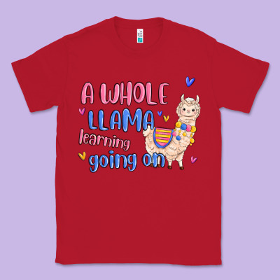 Classic Tee a whole llama learning going on