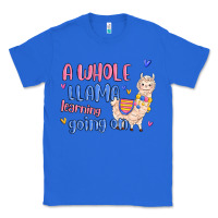 True Royal a whole llama learning going on Classic Tee - MaliasSmallBusiness