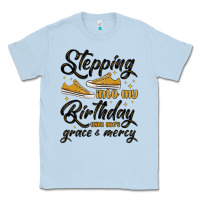 Dusty Blue stepping into my birthday with god s grace and mer Classic Tee - MaliasSmallBusiness