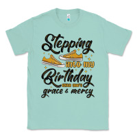 Seafoam stepping into my birthday with god s grace and mer Classic Tee - MaliasSmallBusiness