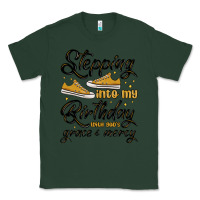 Sports Green stepping into my birthday with god s grace and mer Classic Tee - MaliasSmallBusiness