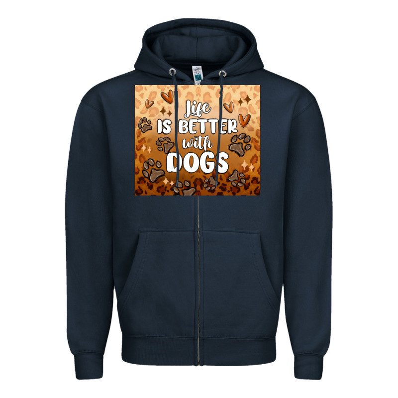 Life Is Better With Dogs Zipper Hoodie by MaliasSmallBusiness | Teevron