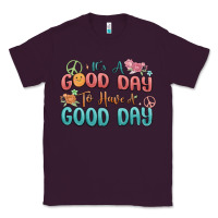 Plum its a good day to have a good day Classic Tee - MaliasSmallBusiness