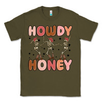 Army Green howdy honey Classic Tee - MaliasSmallBusiness
