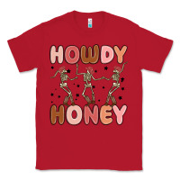 Red howdy honey Classic Tee - MaliasSmallBusiness
