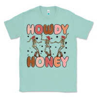 Seafoam howdy honey Classic Tee - MaliasSmallBusiness