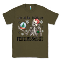 Army Green look at me being all festive and shit Classic Tee - MaliasSmallBusiness