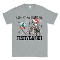 Heather Grey look at me being all festive and shit Classic Tee - MaliasSmallBusiness