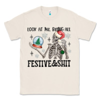 Natural look at me being all festive and shit Classic Tee - MaliasSmallBusiness