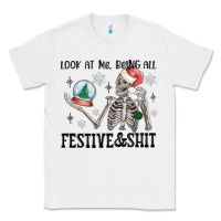 White look at me being all festive and shit Classic Tee - MaliasSmallBusiness