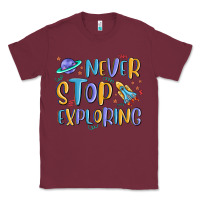 Burgundy never stop exploring Classic Tee - MaliasSmallBusiness