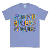 Colony Blue never stop exploring Classic Tee - MaliasSmallBusiness