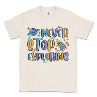 Natural never stop exploring Classic Tee - MaliasSmallBusiness