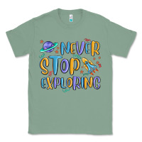 Sage never stop exploring Classic Tee - MaliasSmallBusiness