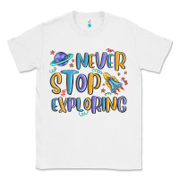 White never stop exploring Classic Tee - MaliasSmallBusiness