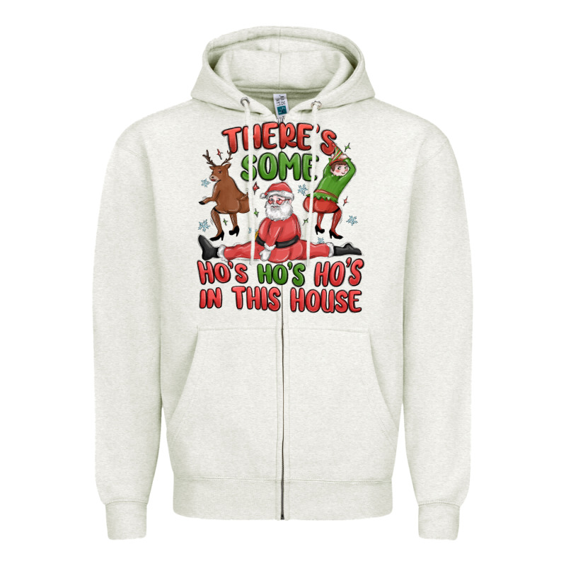 There's Some Ho's Ho's Ho's In This House Zipper Hoodie by MaliasSmallBusiness | Teevron