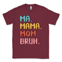 Ma Mama Mom Bruh Classic Tee | Teevron