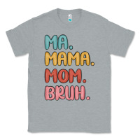Heather Grey ma mama mom bruh Classic Tee - MaliasSmallBusiness