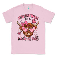 Bubblegum Pink valentines is a bunch of bull Classic Tee - MaliasSmallBusiness