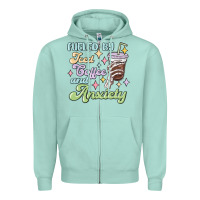 Fueled By Iced Coffee And Anxiety Zipper Hoodie | Teevron