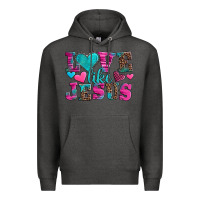 Charcoal Heather love like jesus valentine's day Premium Hoodie - AdoDesignShop