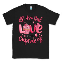 Black all you need is love and cupcakes valentines day Classic Tee - MaliasSmallBusiness