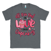 Charcoal Heather all you need is love and cupcakes valentines day Classic Tee - MaliasSmallBusiness