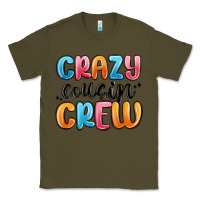 Army Green crazy cousin crew Classic Tee - MaliasSmallBusiness