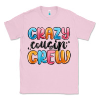 Bubblegum Pink crazy cousin crew Classic Tee - MaliasSmallBusiness