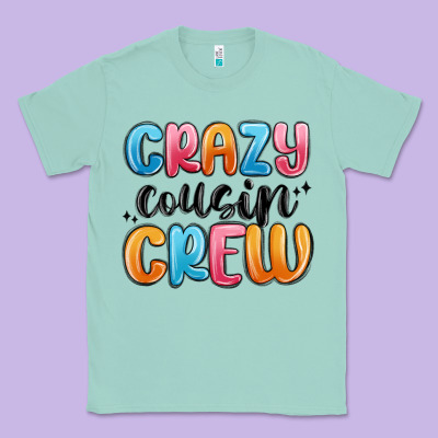 Classic Tee crazy cousin crew