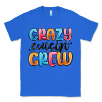 True Royal crazy cousin crew Classic Tee - MaliasSmallBusiness