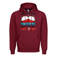 Burgundy show me your bobbers and i will show my rod Zipper Hoodie - MaliasSmallBusiness