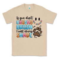Mushroom if you dont brushy brush i will shavey shave Classic Tee - MaliasSmallBusiness