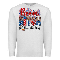 Oatmeal Heather Boom bitch get out the way Premium Sweatshirt - Neo Western