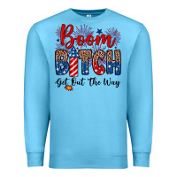 Ocean Blue Boom bitch get out the way Premium Sweatshirt - Neo Western